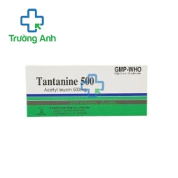 Tantanine 500 - Thuốc điều trị chóng mặt hiệu quả của Armephaco